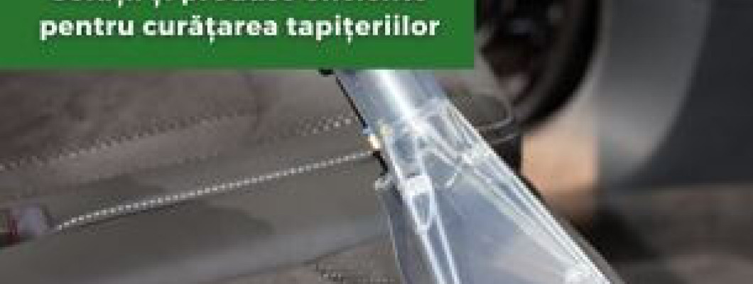Soluții și produse eficiente pentru curățarea tapițeriilor