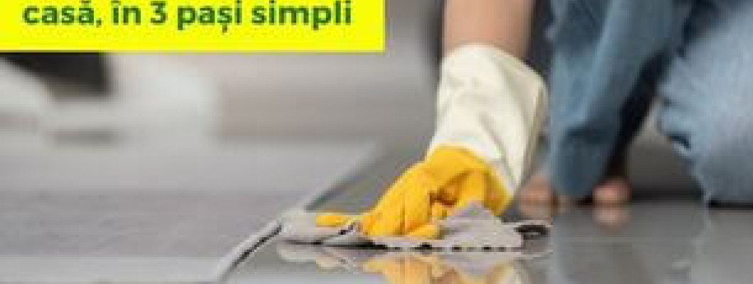 Curățenia rapidă în casă, în 3 pași simpli