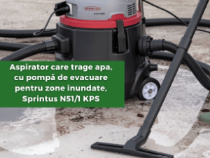 Aspirator care trage apa, cu pompă de evacuare pentru zone inundate, Sprintus N51/1 KPS
